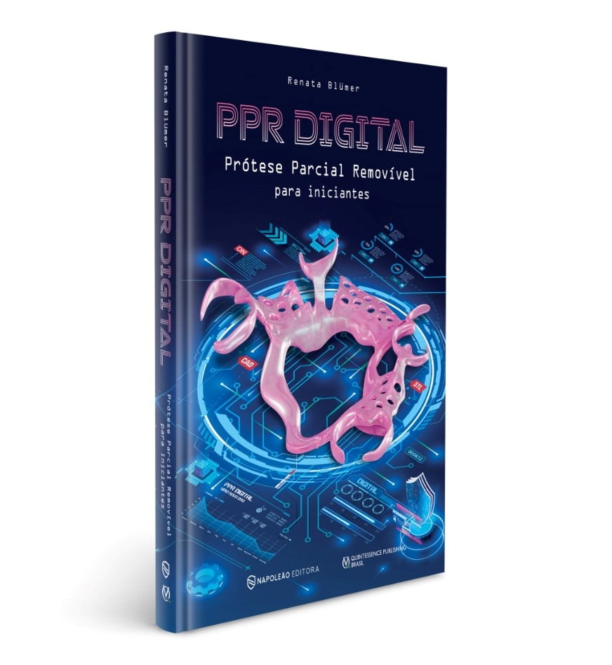 LIVRO PPR DIGITAL Prótese Parcial Removível para iniciantes  - Renata Blumer